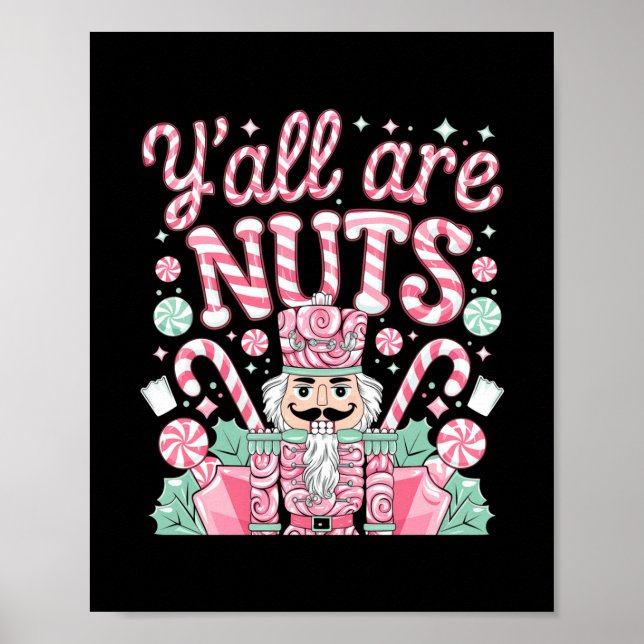 Poster Y'all Are Nuts Nutcracker Funny Xmas Pajamas Merry (Devant)