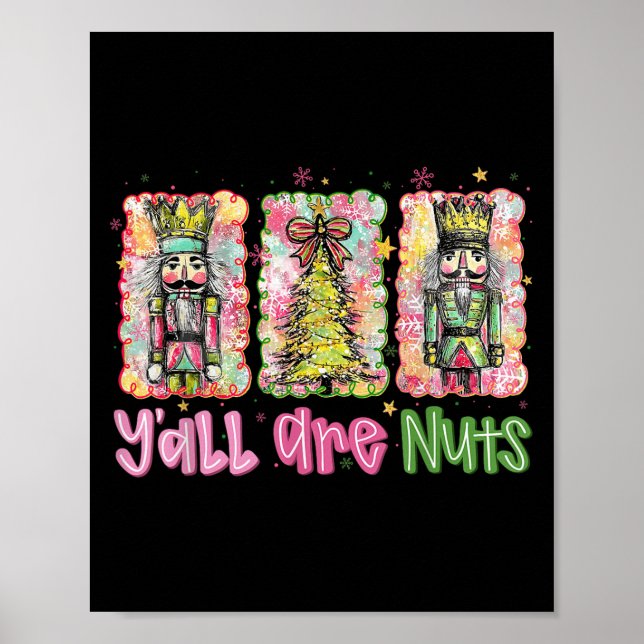 Poster Y'all Are Nuts Nutcracker Merry Christmas Funny Xm (Devant)