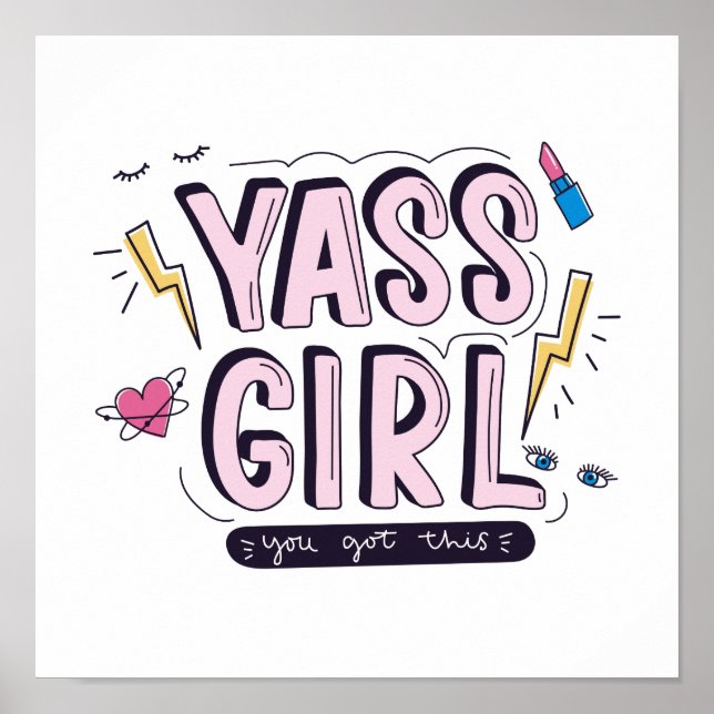 Poster Yass Girl | Vous Avez Obtenu (Devant)