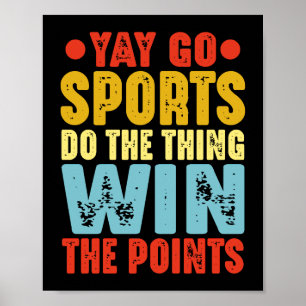 Poster Yay Go Sports Faites Le Chose Gagner Les Points