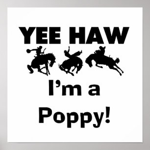 Poster Yee Haw Je suis un T-shirts et cadeaux Poppy