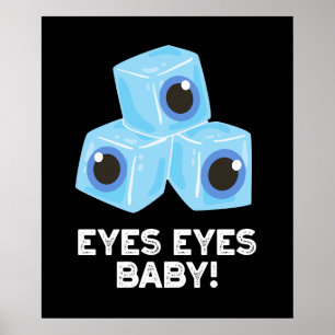 Poster Yeux Bébé Funny Ice Eyeballs Pun Dark BG