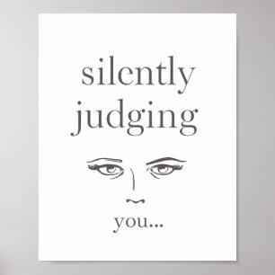 Poster Yeux Juges "Vous Jugent Silencieusement"