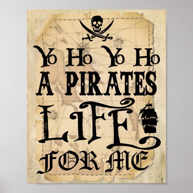 Poster Yo Ho A Pirates Life pour moi signe (Devant)