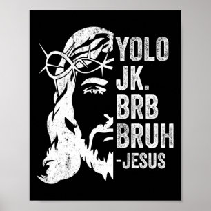 Poster Yolo Jk Brb Bruh Jesus Drôle Résurrection de Pâque