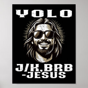 Poster Yolo Jk Brb Jésus Chrétiens Fête de Pâques Drôle R