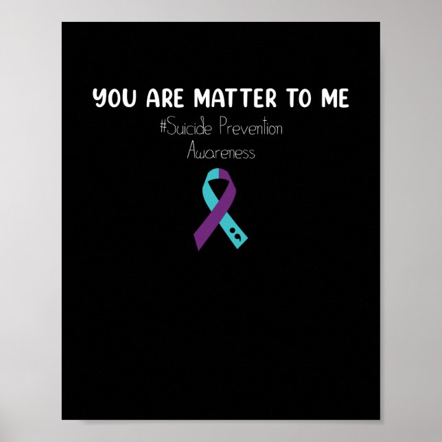 Poster You Are Matter To Me Suicide Prevention Aware (Devant)
