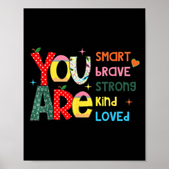 Poster You Are Smart Brave Strong Kind Loved Motivation T (Devant)