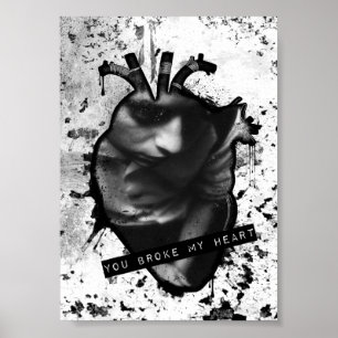 Poster you broke my heart anatomical heart