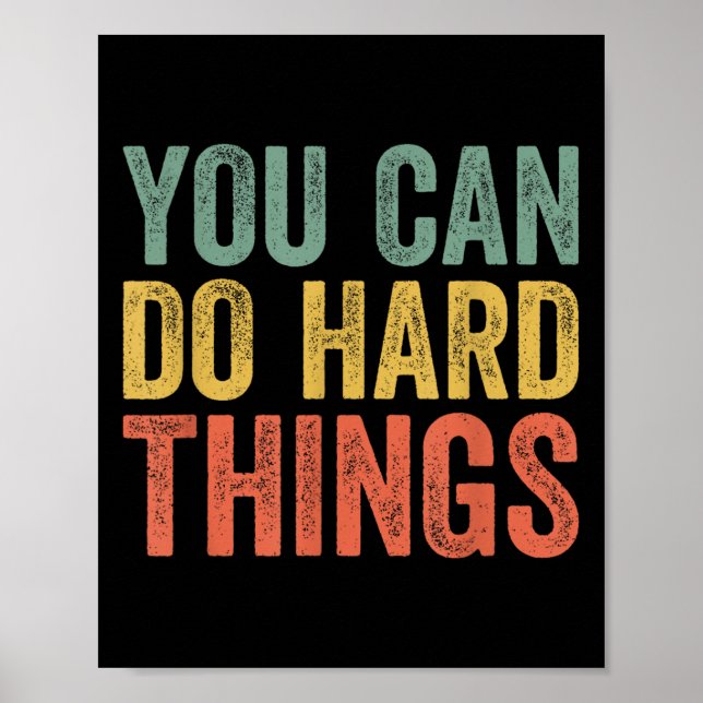 Poster You Can Do Hard Things Shirt For Teachers Motivati (Devant)