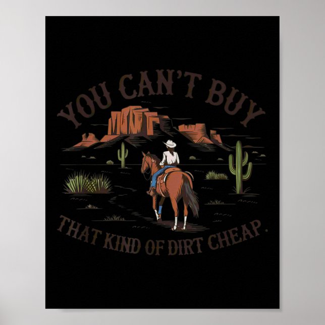 Poster You Can't Buy That Kind Of Dirt  (Devant)