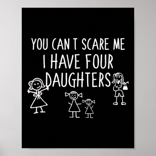 Poster You Can't E Me I Have Four Daughters Father Fun  (Devant)