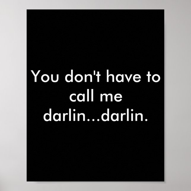 Poster You Dont Have To Call Me Darlin Darlin  (Devant)