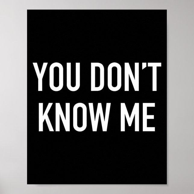 Poster You Don't Know Me - Pular Quote  (Devant)