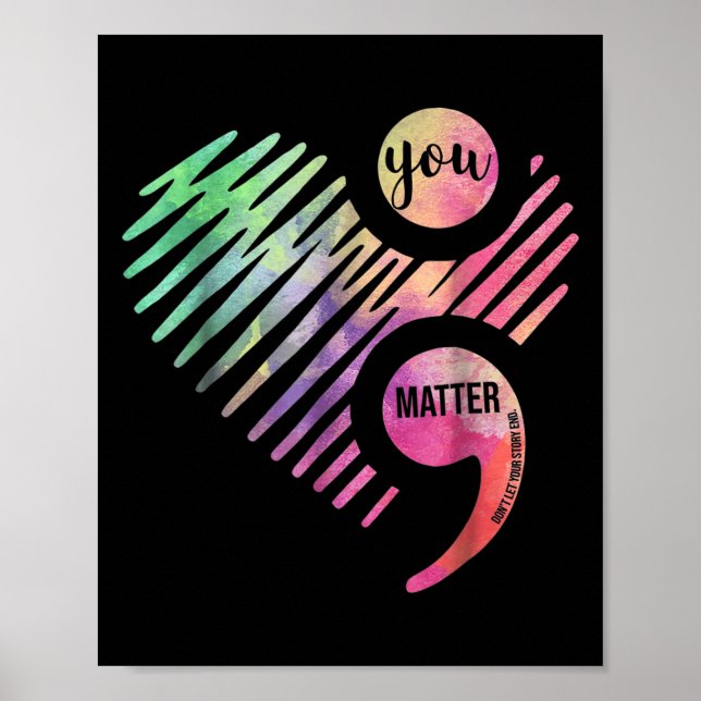 Poster You Don't Let Your Story End Semicolon  (Devant)