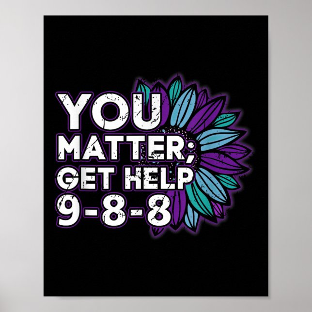 Poster You Get Help Suicide Prevention The 988 Lifeline  (Devant)