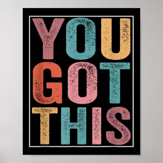 Poster You Got This Motivational Testing Day Design For T (Devant)