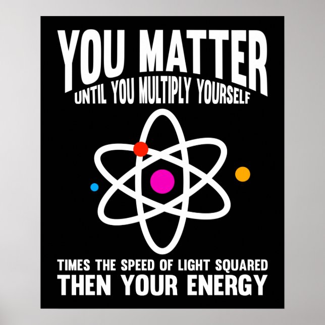 Poster You Matter Until You Multiply Yourself (Devant)