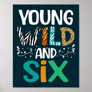 Poster Young Wild And Six Funny Girl Boy 6e anniversaire