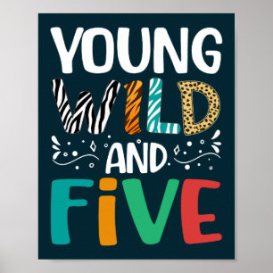 Poster Young Wild Et Cinq Funny 5e Anniversaire Girl Boy