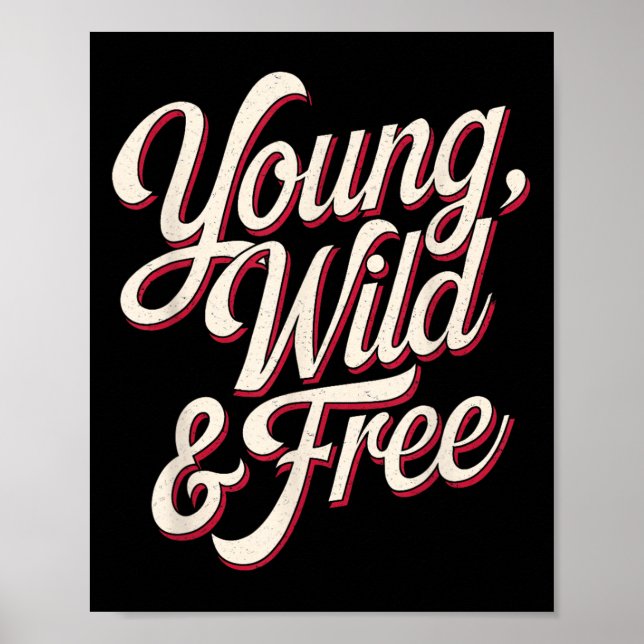 Poster Young Wild Women Motivational Men Kids  (Devant)