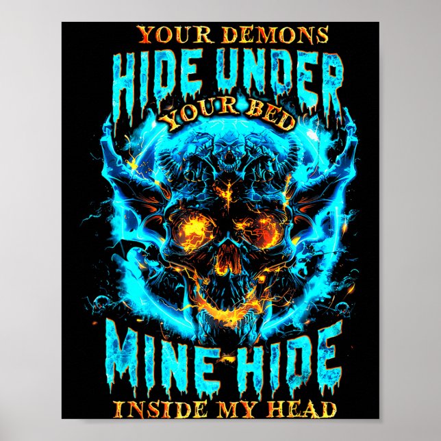 Poster Your Demons Hide Under Bed Mine Inside My Head Got (Devant)