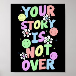 Poster Your Story Is Not Over Stay Suicide Prevention Awa