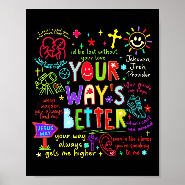 Poster Your Way Is Better Proverbs 16_9 Faith Apparel  (Devant)