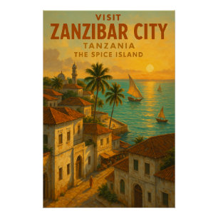 Poster Zanzibar Ville, Tanzanie – L'Île aux Épices