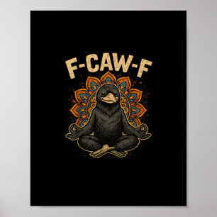 Poster Zen F-Caw-F Corbeau Yoga Corbeau F-Caw-F Zen Drôle
