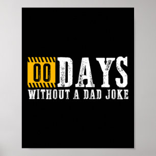 Poster Zéro Jours Sans Papa Plaisanter Drôle Fête des pèr