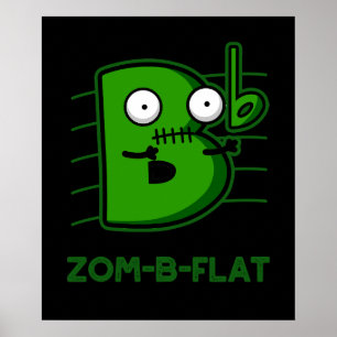 Poster Zom-B-Flat Funny Zombie Music Pun Dark BG