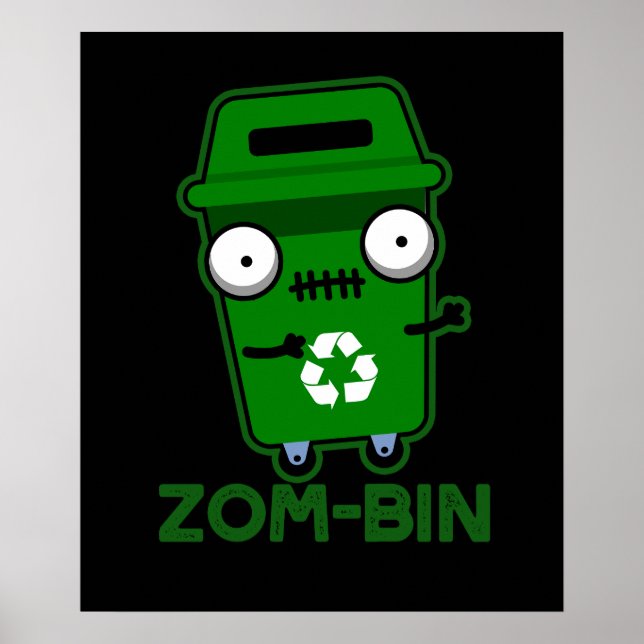 Poster Zom bin Funny Zombie Trash Bin Pun Dark BG (Devant)