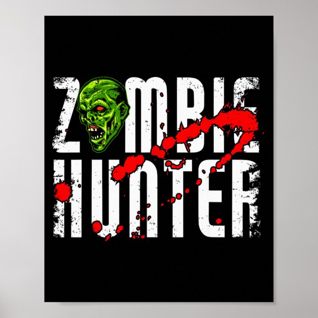 Poster Zombie Hunter _ Halloween Apparel Funny Halloween  (Devant)