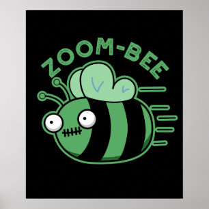 Poster Zoom-bee Funny Zombie Bee Pun Dark BG