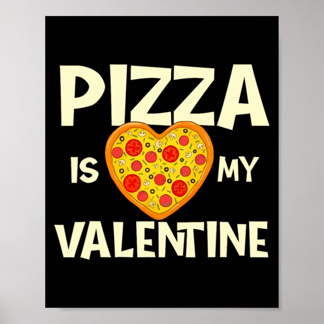Poster Zza Is My Valentine Zza Ker Food Lover  (Devant)