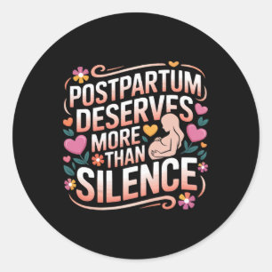 Postpartum Depression Mother Mama Maternal Mental Classic Round Sticker