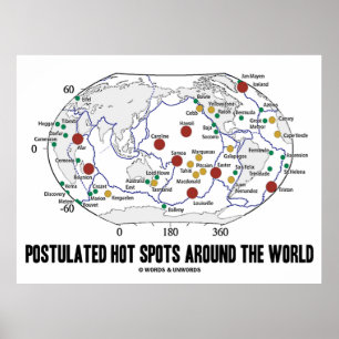 Postulated Hot Spots Around The World (Geology) Poster