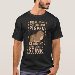 Pot Bellied Pigpen Cleaning Pig Breeder Pig Keeper T-Shirt