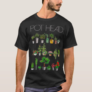 Pot Head Plants Gardening Planting Lover Gardener T-Shirt