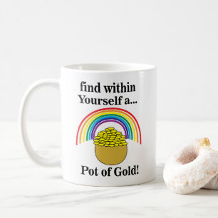 Pot Of Gold Within Yourself Saint Patrick's Day Coffee Mug