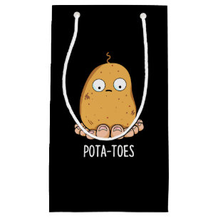 Pota-toes Funny Potato With Toes Pun Dark BG Small Gift Bag