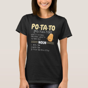 Potato Definition Spud Life Vegan Fries Tater Tots T-Shirt