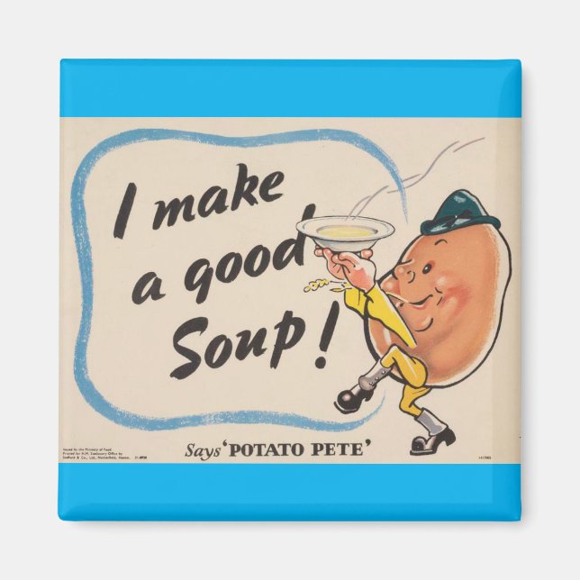 Potato Pete Makes a Good Soup Magnet (Front)