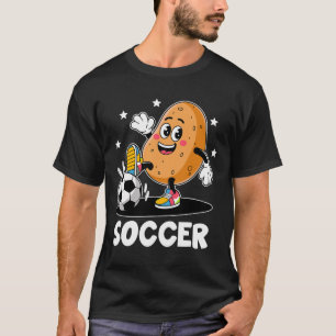 Potato Playing Soccer Player Sports Athlete Game F T-Shirt
