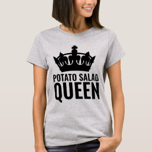 POTATO SALAD QUEEN mom T-SHIRTS