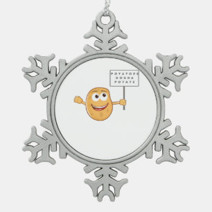 Potatoes Gonna Potate (Vegetable Potato Pun) Class Snowflake Pewter Christmas Ornament