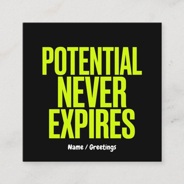 Potential Never Expires Bold Growth Mindset  Square Business Card (Front)
