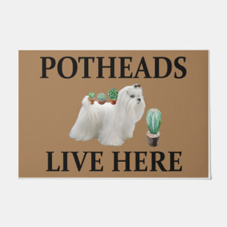 Potheads Live Here, Dog Gift Lover Maltese Doormat
