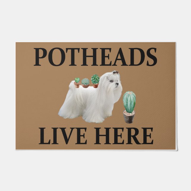 Potheads Live Here, Dog Gift Lover Maltese Doormat (Front)
